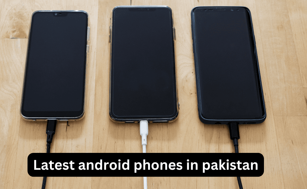 Latest android phones in pakistan 2024